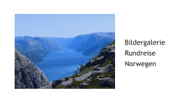 BildergalerieRundreiseNorwegen